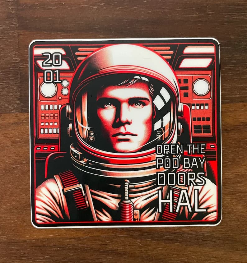 2001: A Space Odyssey inspired laptop sticker "Open the pod bay doors, Hal."